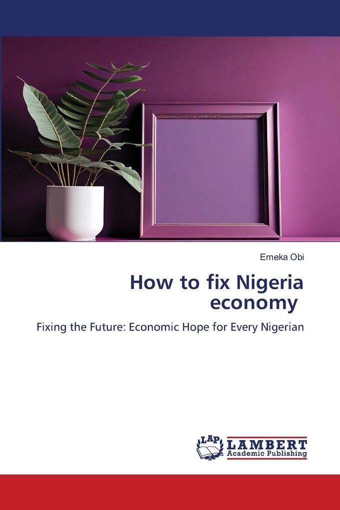 How to fix Nigeria economy