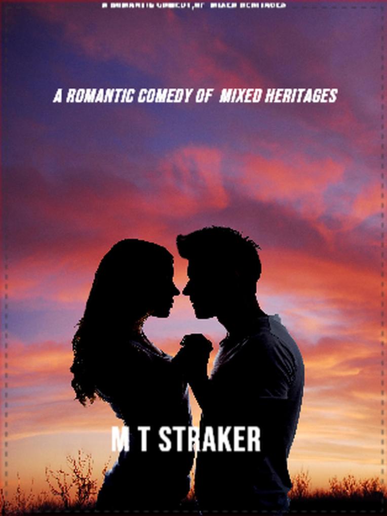 A Romantic Comedy Of Mixed Heritages