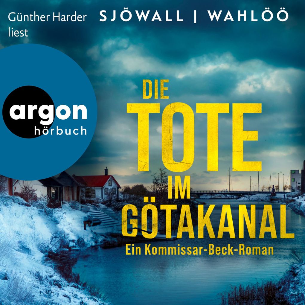 Die Tote im Götakanal: Ein Kommissar-Beck-Roman