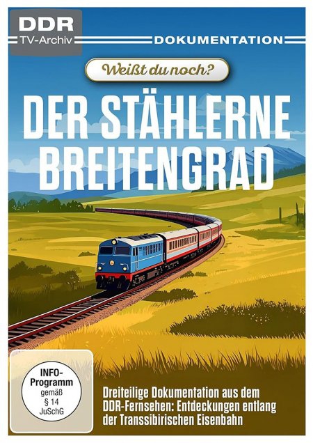 Weißt du noch? - Der stählerne Breitengrad