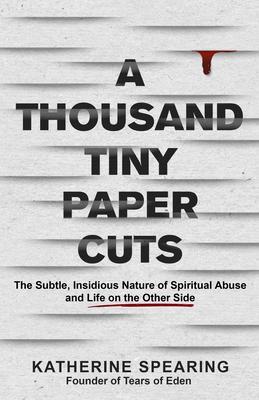 A Thousand Tiny Paper Cuts