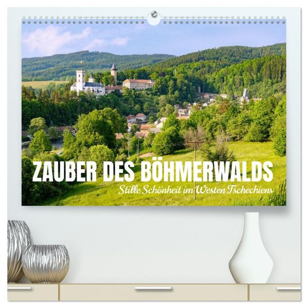 Zauber des Böhmerwalds. Stille Schönheit im Westen Tschechiens (hochwertiger Premium Wandkalender 2026 DIN A2 quer) Kunstdruck in Hochglanz