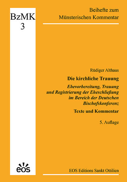 Die kirchliche Trauung - Ehevorbereitung Trauung und Registrierung der Eheschließung im Bereich der Deutschen Bischofskonferenz