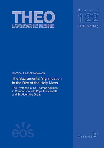 The Sacramental Signification in the Rite of the Holy Mass