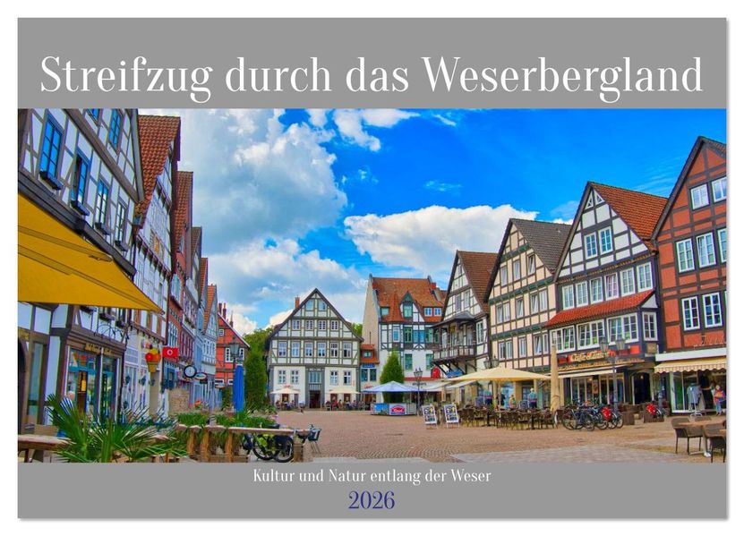 Streifzug durch das Weserbergland (Wandkalender 2026 DIN A3 quer) CALVENDO Monatskalender
