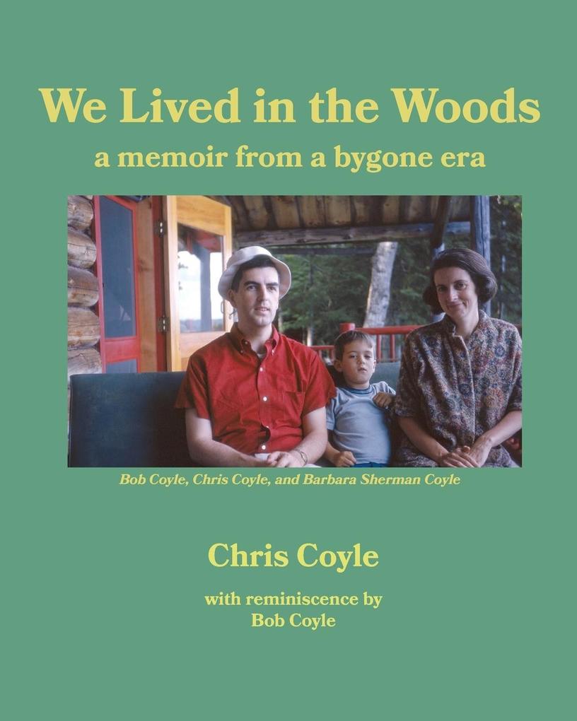 We Lived in the Woods