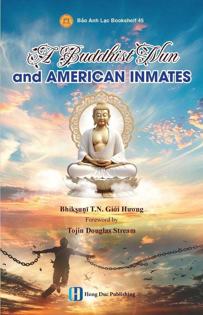A Buddhist Nun and American Inmates