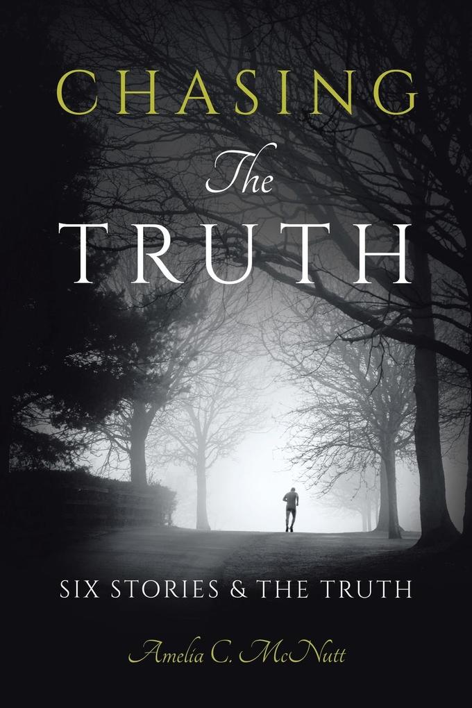 Chasing The Truth