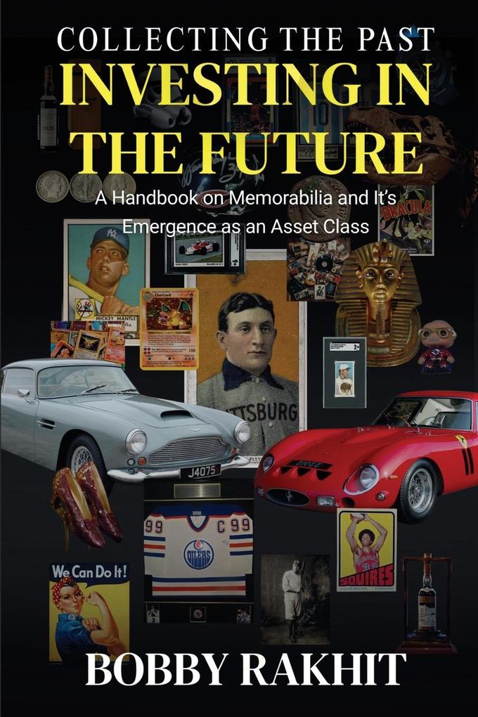 Collecting the Past Investing in the Future