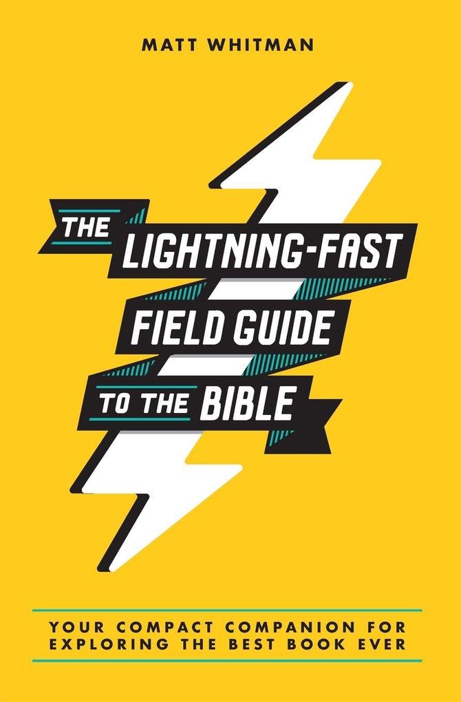 The Lightning-Fast Field Guide to the Bible