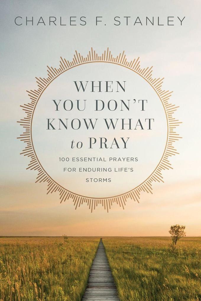 When You Don't Know What to Pray
