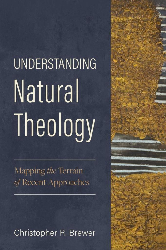 Understanding Natural Theology