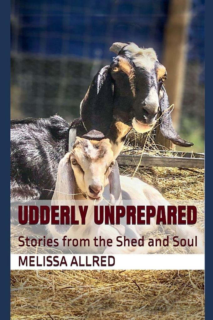 Udderly Unprepared