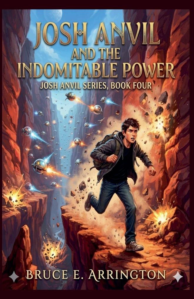 Josh Anvil and the Indomitable Power