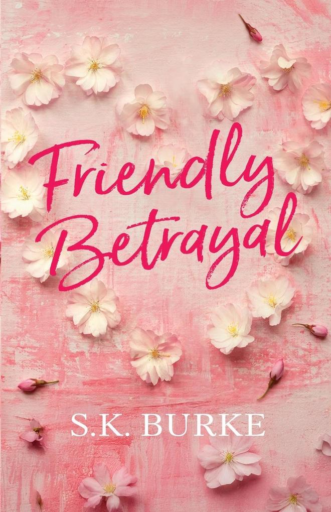 Friendly Betrayal