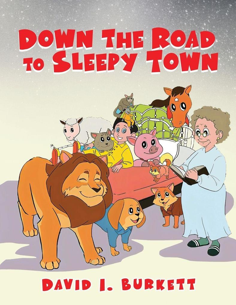 Down the Road to Sleepy Town
