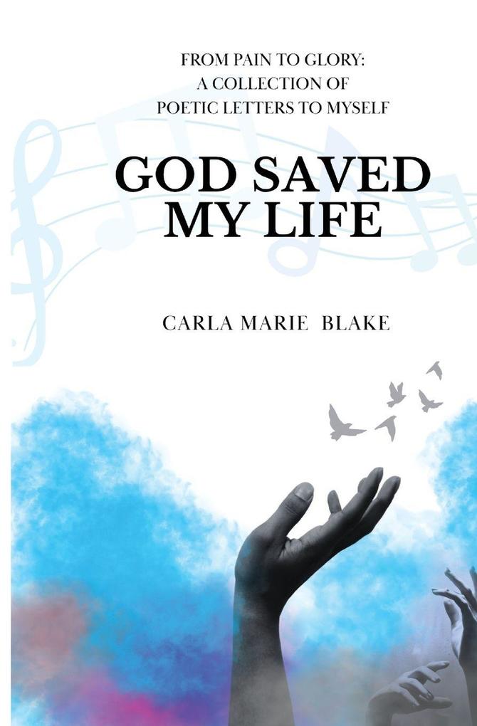God Saved My Life