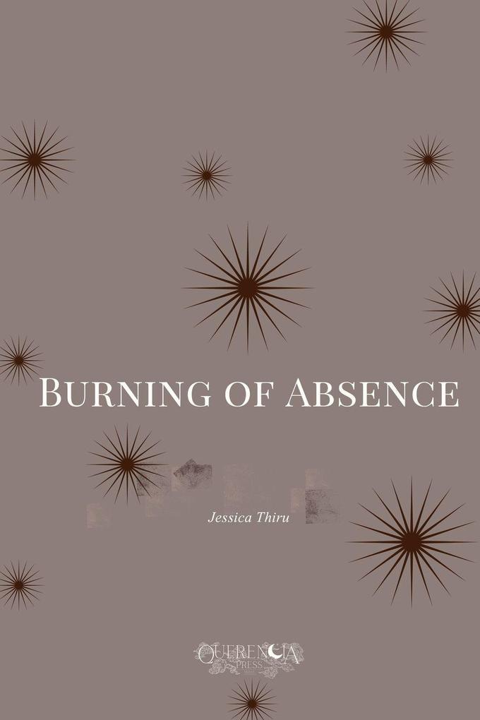 Burning of Absence