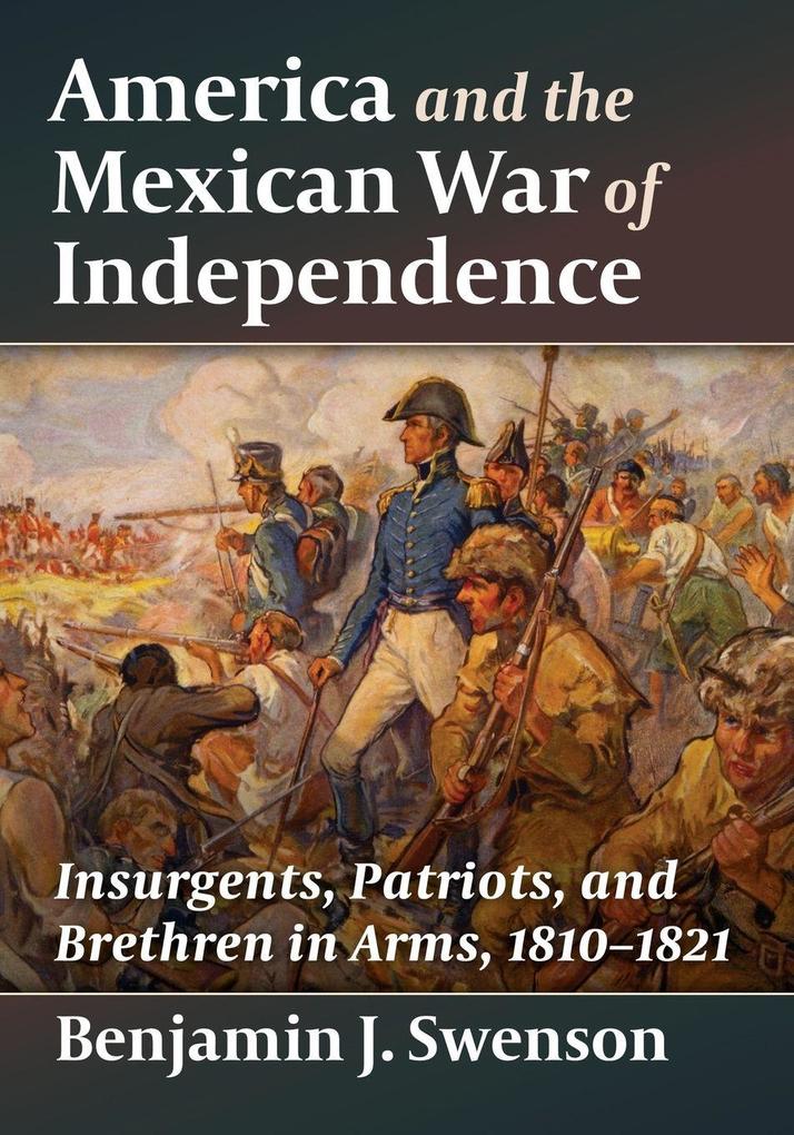 America and the Mexican War of Independence