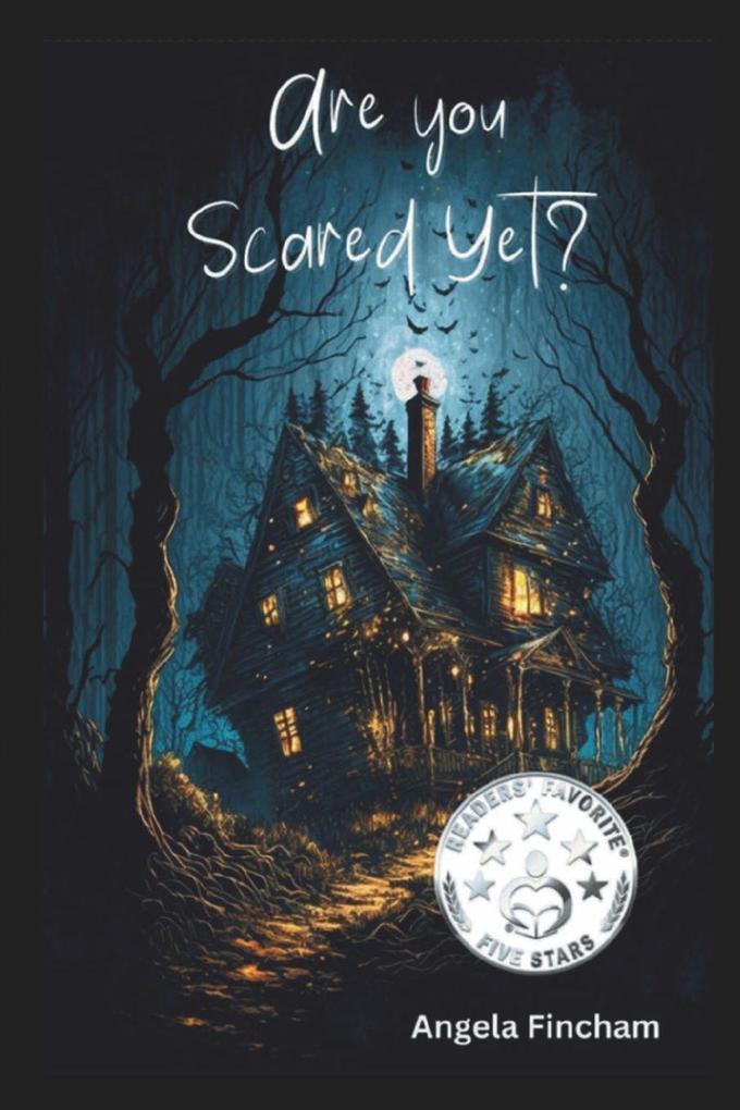 Are You Scared Yet?