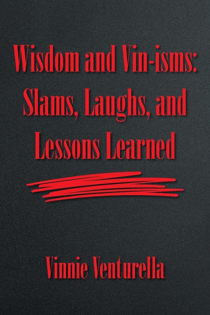 Wisdom and Vin-isms