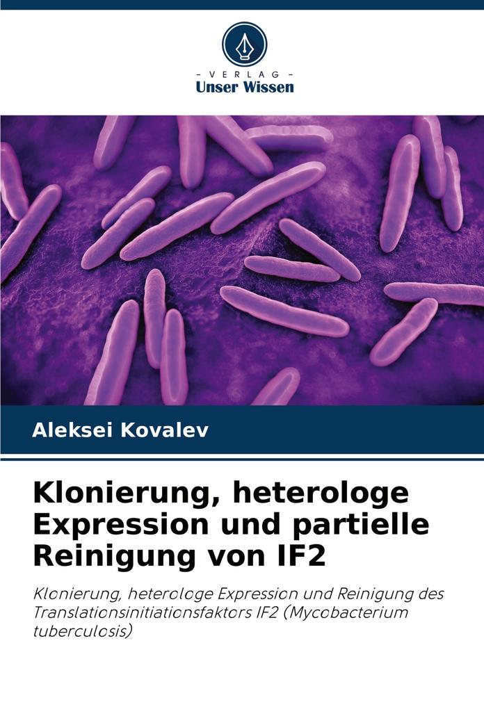 Klonierung heterologe Expression und partielle Reinigung von IF2