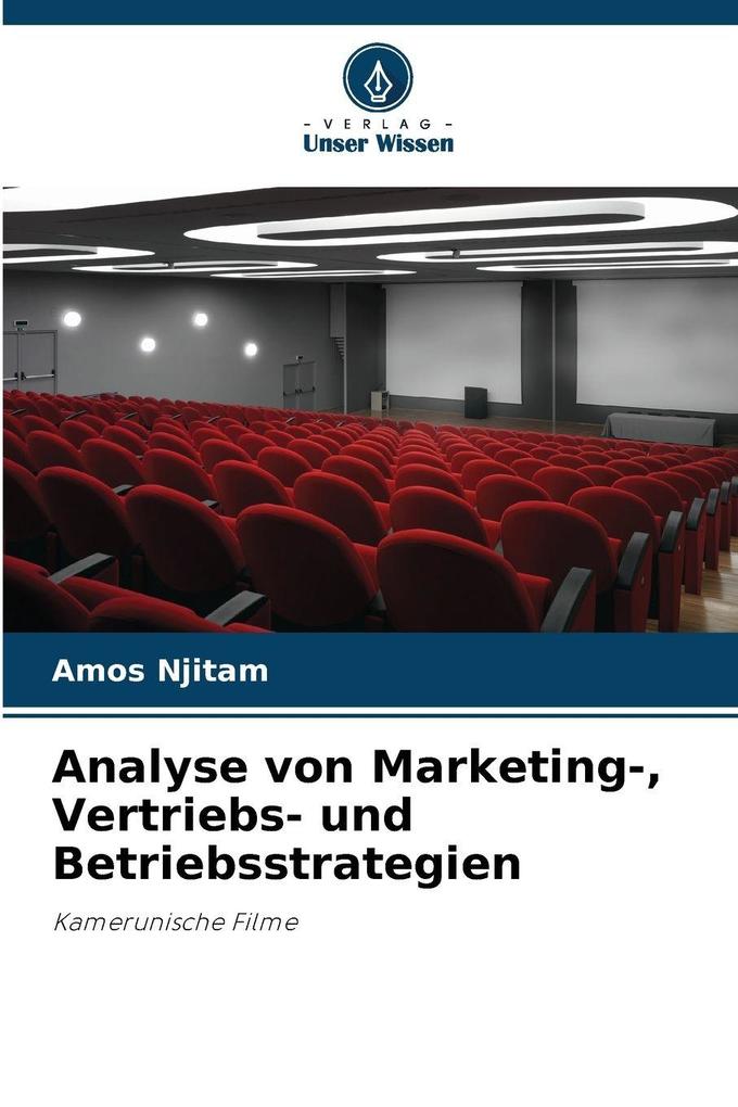 Analyse von Marketing- Vertriebs- und Betriebsstrategien