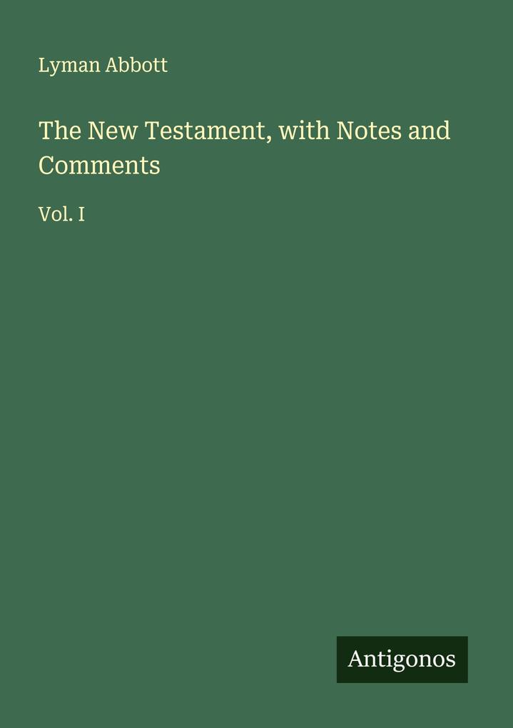 The New Testament with Notes and Comments