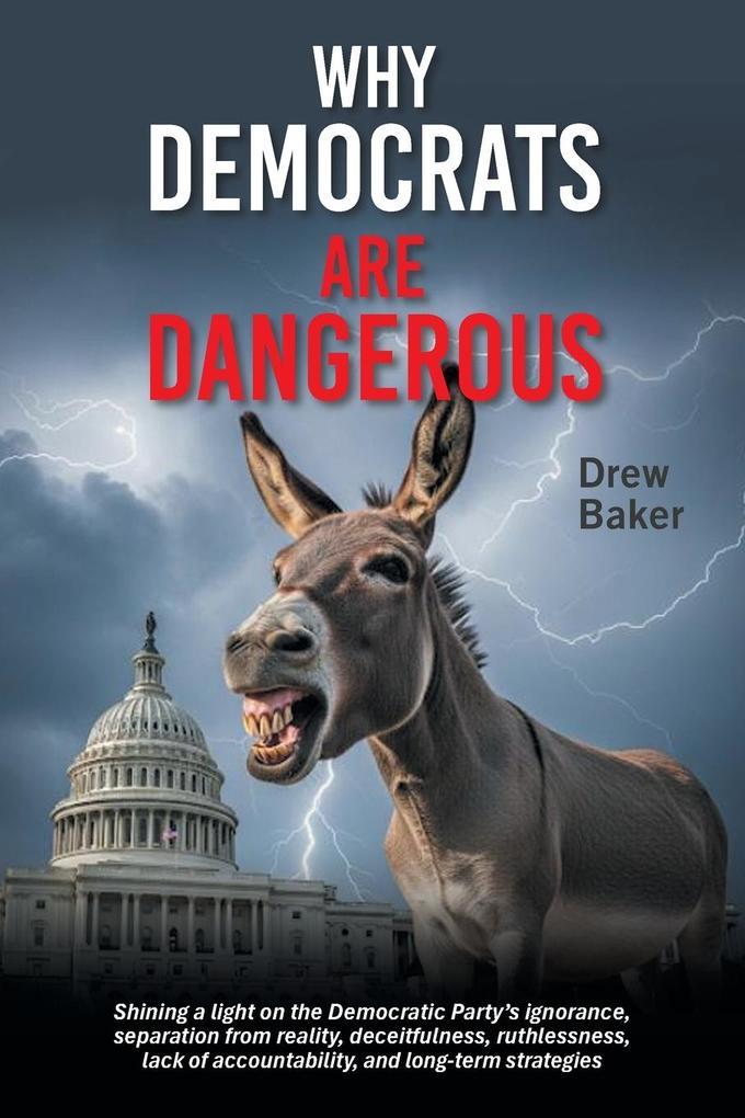 Why Democrats Are Dangerous