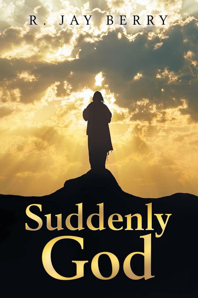 Suddenly God