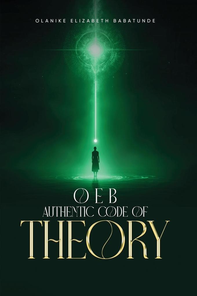 O E B Authentic code of Theory