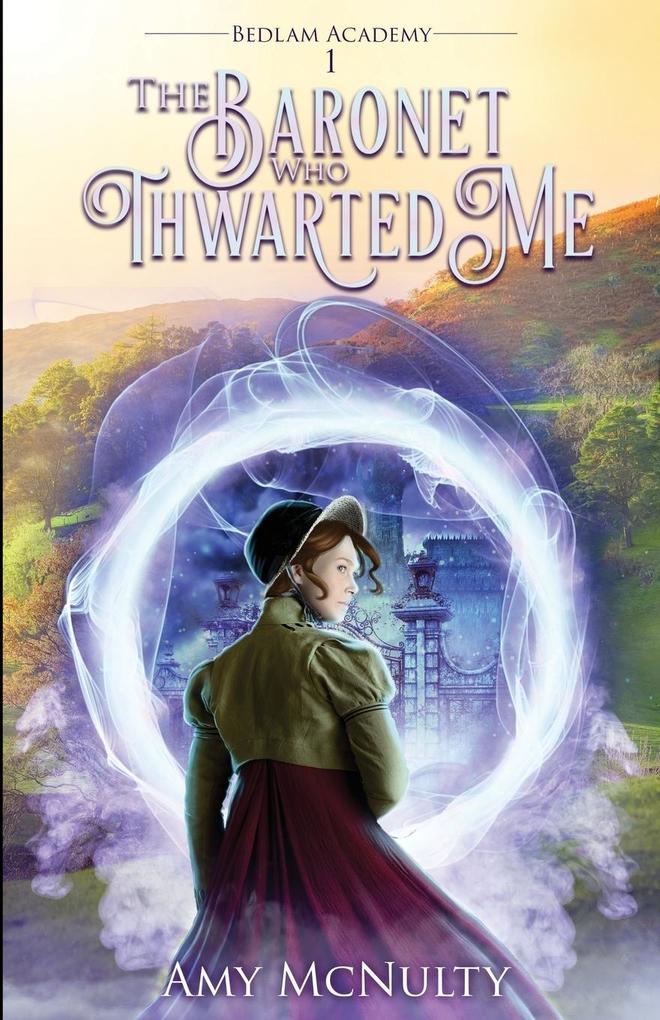 The Baronet Who Thwarted Me