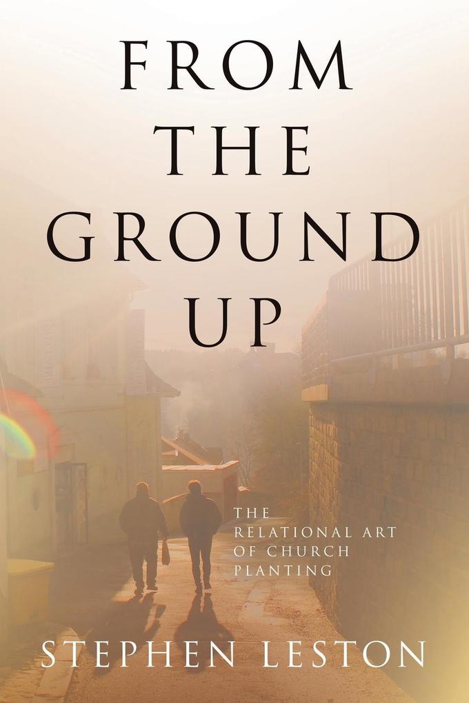 From the Ground Up