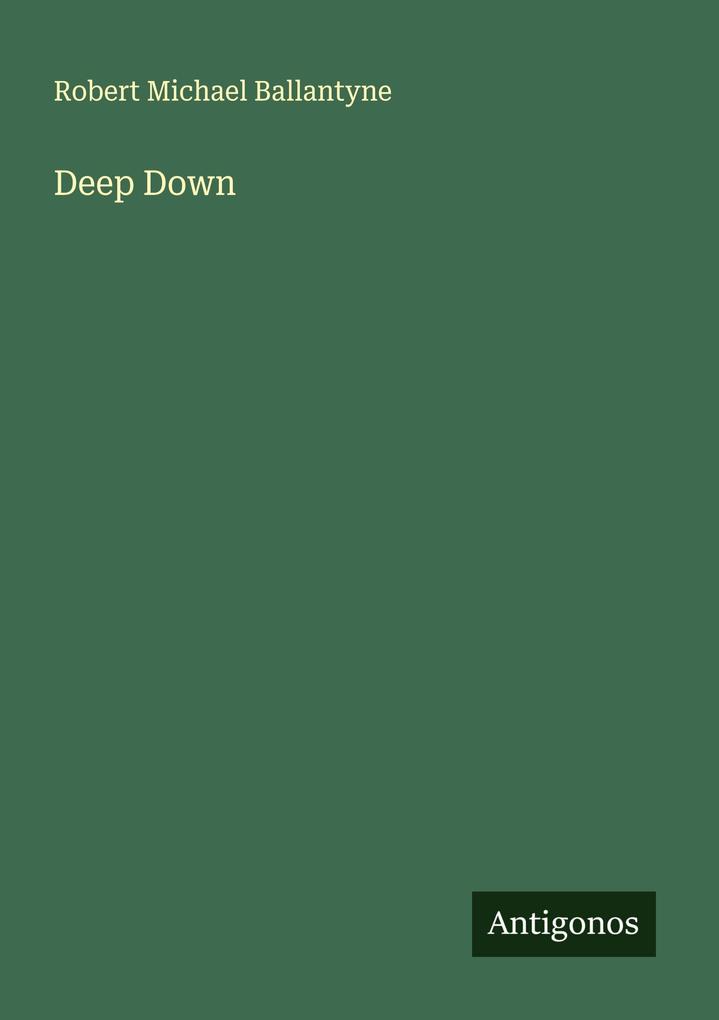 Deep Down