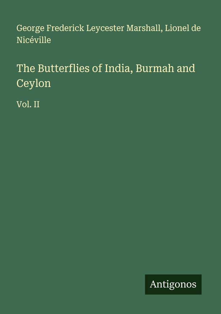 The Butterflies of India Burmah and Ceylon