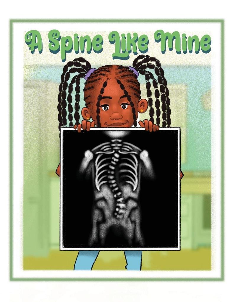 A Spine Like Mine