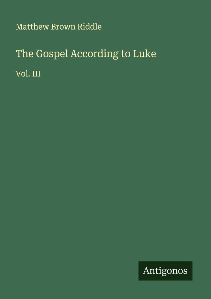 The Gospel According to Luke