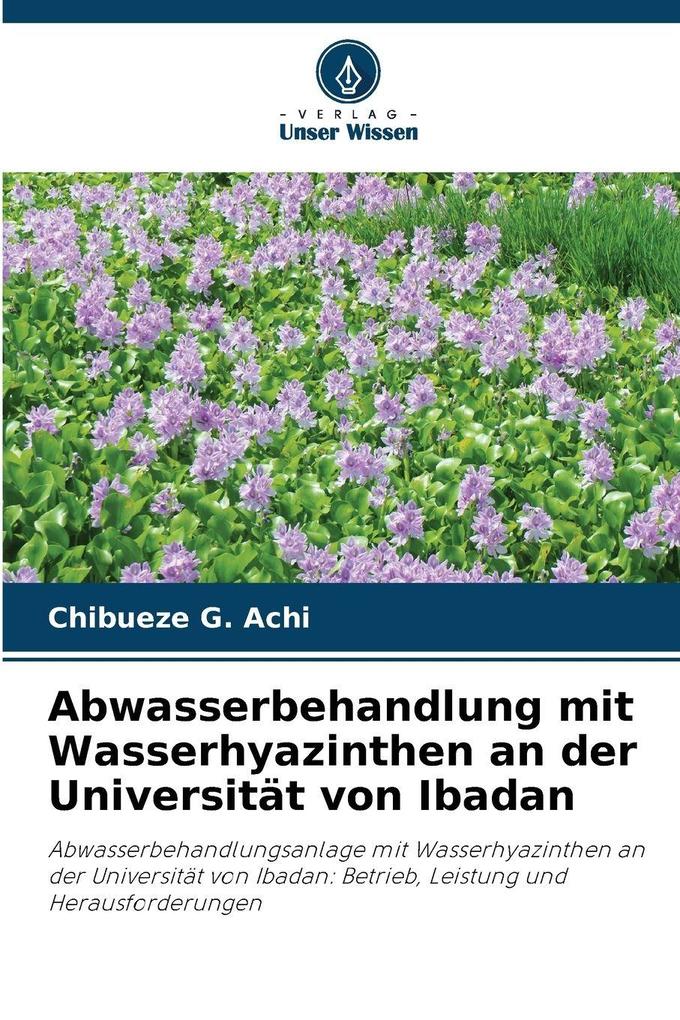 Abwasserbehandlung mit Wasserhyazinthen an der Universität von Ibadan