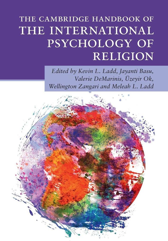 The Cambridge Handbook of the International Psychology of Religion