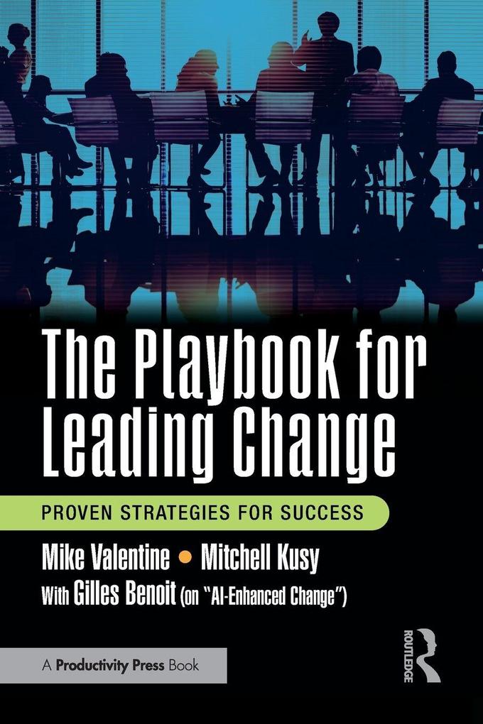 The Playbook for Leading Change