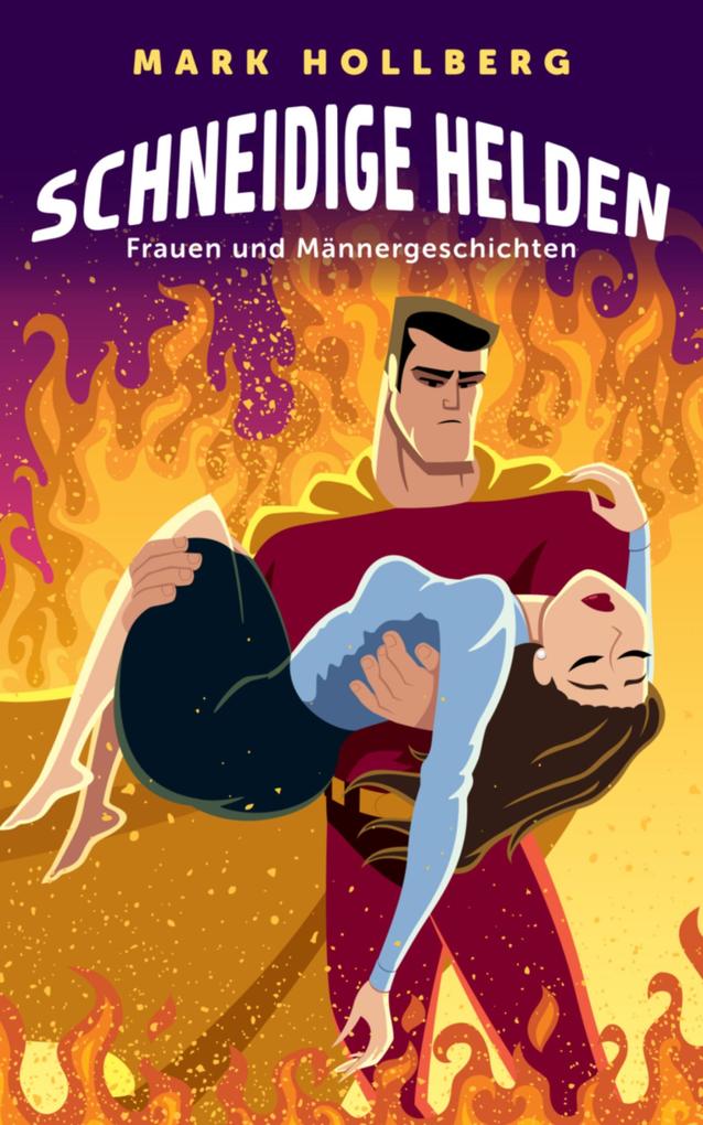 Schneidige Helden