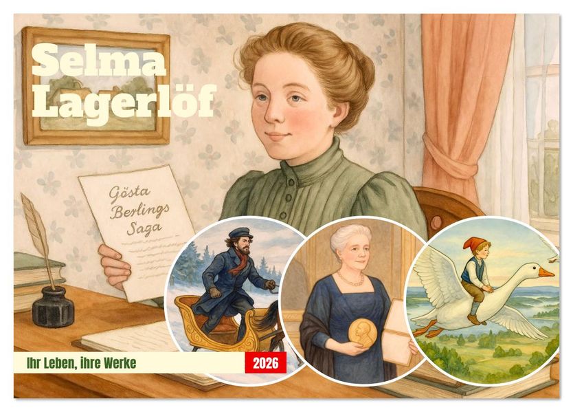Selma Lagerlöf (Tischkalender 2026 DIN A5 quer) CALVENDO Monatskalender