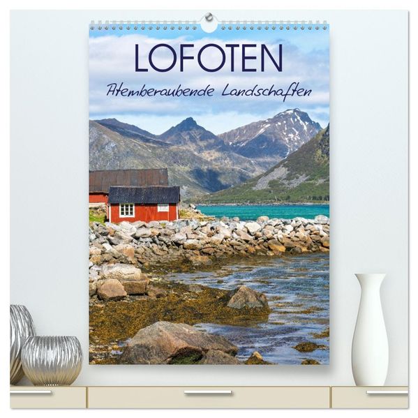 Lofoten - Atemberaubende Landschaften (hochwertiger Premium Wandkalender 2026 DIN A2 hoch) Kunstdruck in Hochglanz