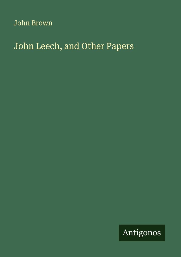 John Leech and Other Papers