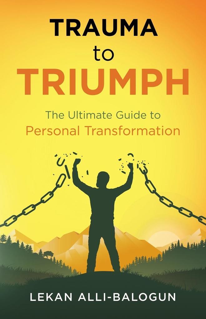 Trauma to Triumph