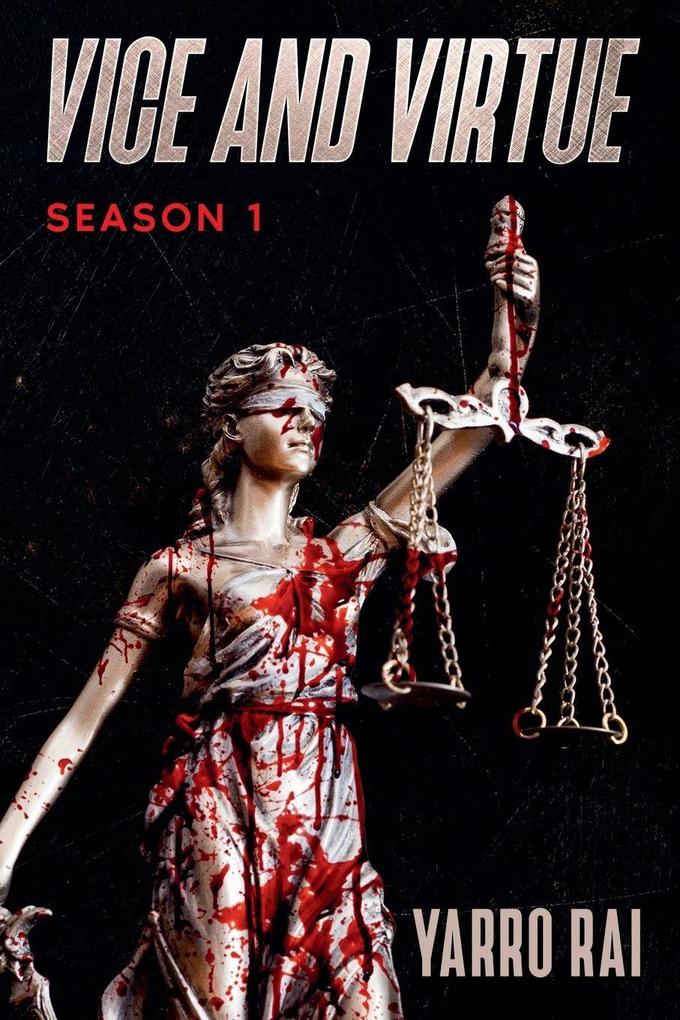 Vice And Virtue - Season 1