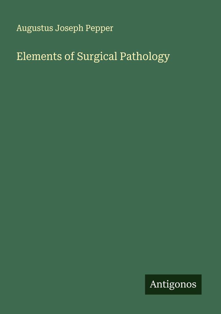 Elements of Surgical Pathology