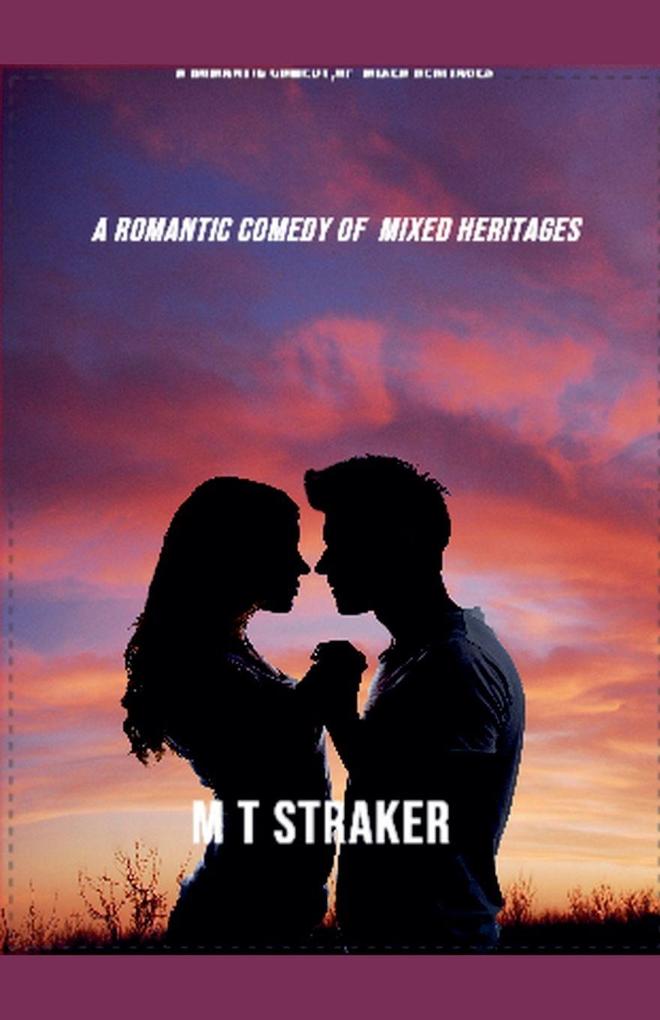 A Romantic Comedy Of Mixed Heritages
