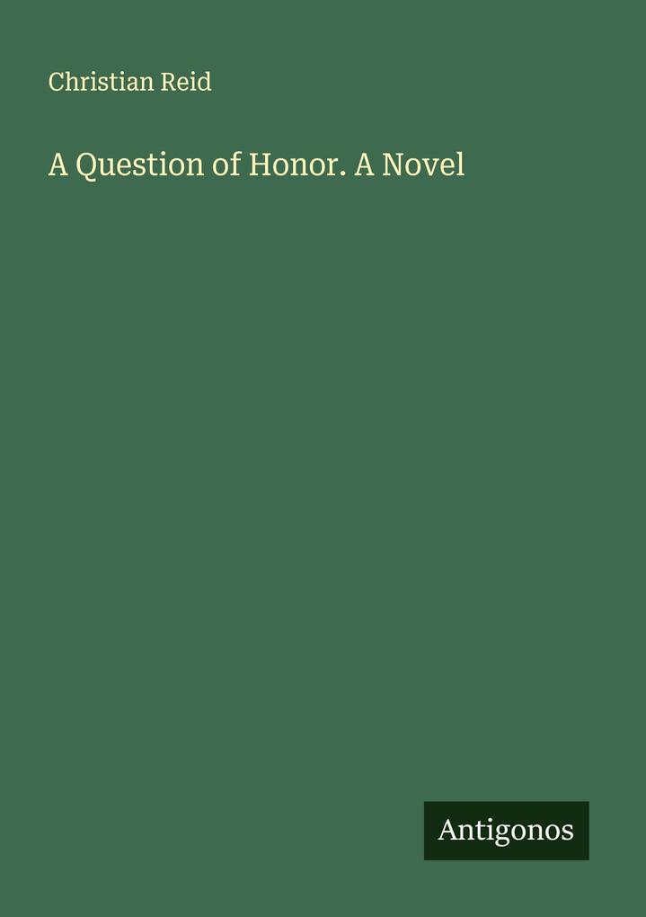 A Question of Honor. A Novel