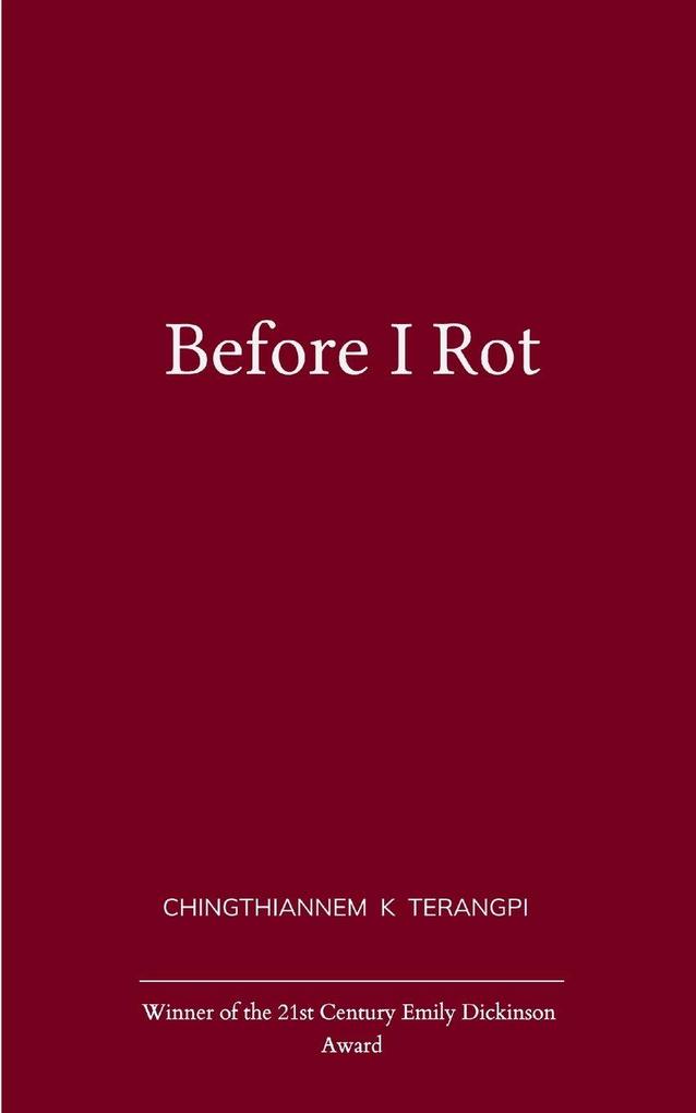 Before I Rot